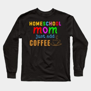 Homeschool Mom Long Sleeve T-Shirt